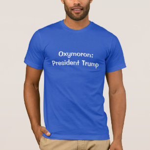 Camiseta Oxímoro: Presidente Trump