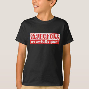 Camiseta Oxímoros são muito bons, Engraçados idiomas ingles