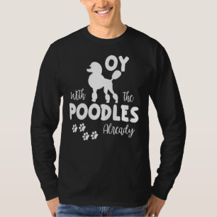 Camiseta Oy Com A Citação Do Poodles Sarcastic Show Para Ca