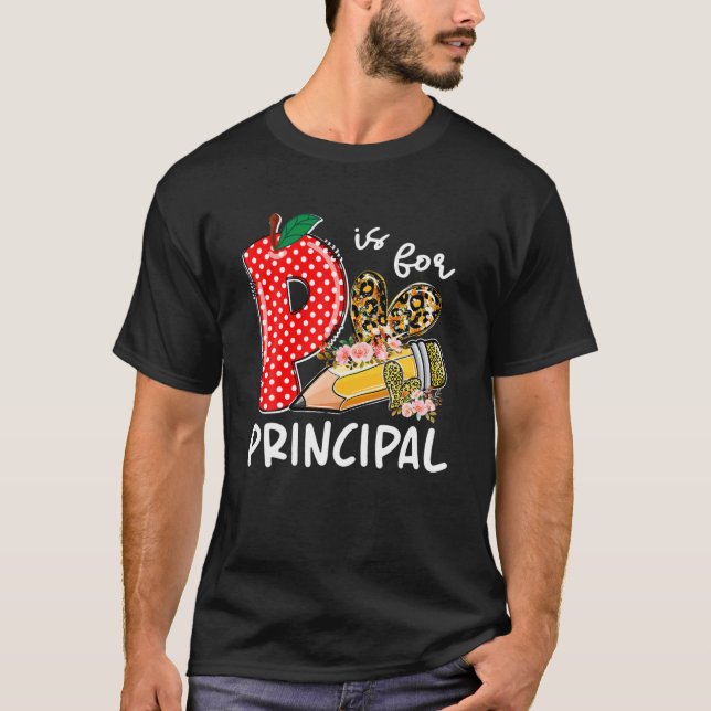 Camiseta P É Para O Principal Feliz Primeiro Dia Do Ensino (Frente)