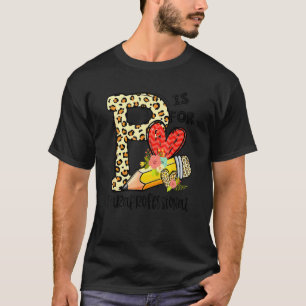 Camiseta P É Para Professor Auxiliar Leopardo Primeiro Dia