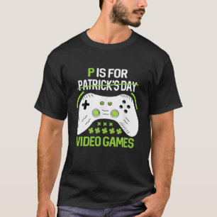 Camiseta P É Para Reproduzir Videos games Dias de São Patrí