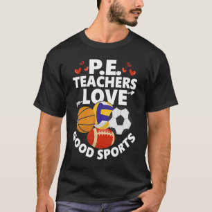 Camiseta P.E. Professores Adoram Boa Educação Física Despor