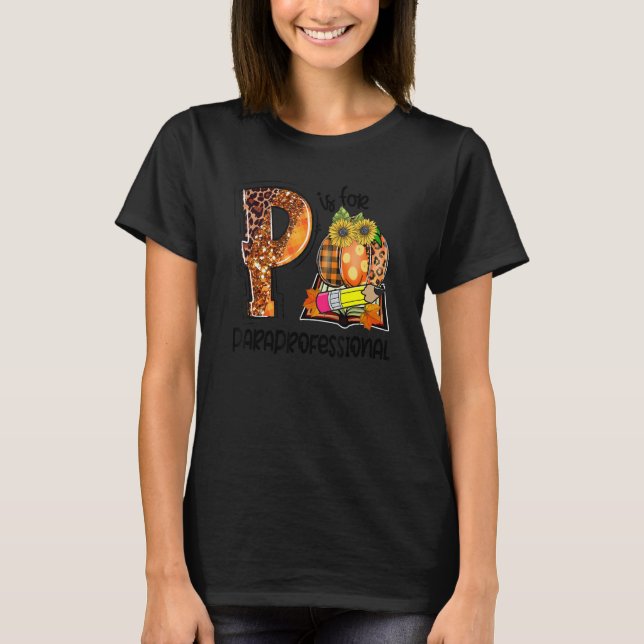Camiseta P Is For Paraprofessional Leopard Pumpkin Fall Tha (Frente)