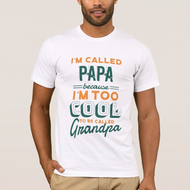 Camiseta PAAPA NOT GRANDPA TEE - POP Vovô LEGAL (Frente)