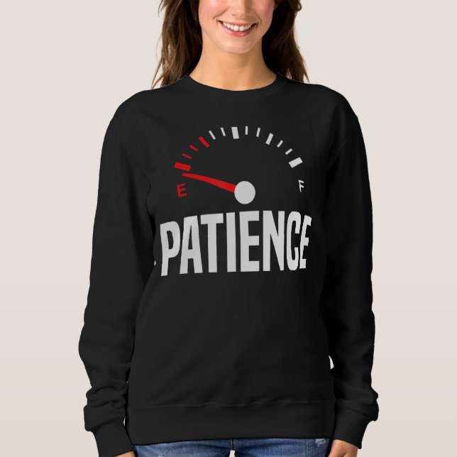 Camiseta Paciência Com Engraçado Vazio Impaciente Implorada (Frente)