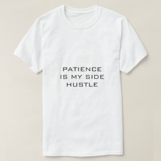Camiseta PACiência É MEU TRABALHO SECUNDÁRIO Branco