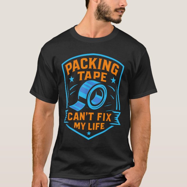 Camiseta Packing Tape Can't Fix My Life Meme  (Frente)