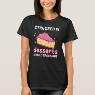 Camiseta Padaria Desserts Escrito ao Contrário é Estressado