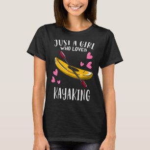 Camiseta Paddling Kayak Apenas Uma Menina Que Ama Kayaking