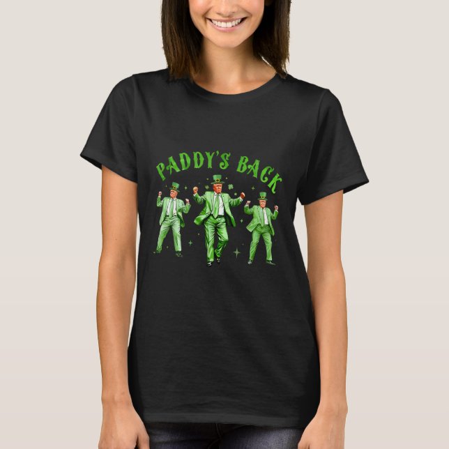 Camiseta Paddy's Back Dancing Trump Rua Patt (Frente)