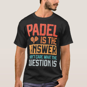 Camiseta Padel é a resposta do Donâ€™para se importar com a