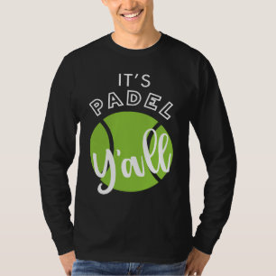 Camiseta Padel É Padel Y'all