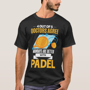 Camiseta Padel Playing Padel Padel Life Padeliste Padel Pl