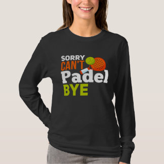Camiseta Padel Spor  Padel  Quote Padel Player