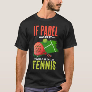 Camiseta Padel Tênis Piada Padel Court Padel Player