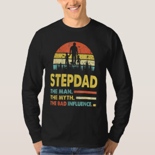 Camiseta Padrasto O Homem O Mito A Má Influência Pais