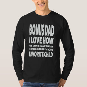 Camiseta Padrastro i love how we don t have stepdad