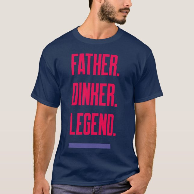 Camiseta Padre Dinker Legend Pai Pickleball (Frente)