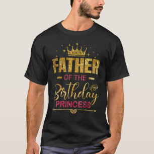 Camiseta Padre Do Festa De Princesa Garotas De Aniversário