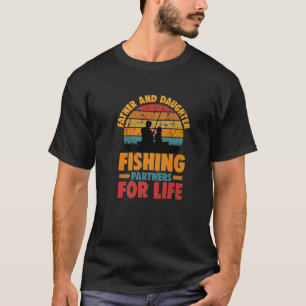 Camiseta Padre E Parceiros De Pesca Filha Para A Vida