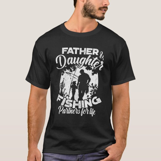 Camiseta Padre E Parceiros De Pesca Filha Para A Vida (Frente)