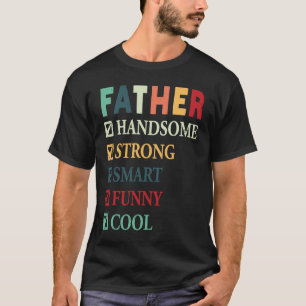 Camiseta Padre Handsome Forte Dia de os pais Legal Intelige