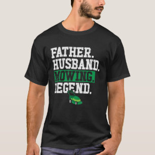 Camiseta Padre Husband Mears Legend Lawn Mower Pai Landsc