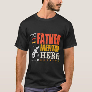 Camiseta Padre Mentor Hero, Pai T-Shirt, Presente Dia de os