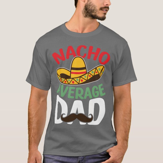 Camiseta Padre Nacho Média Pai Média Média Oferta de Pai Mé (Frente)