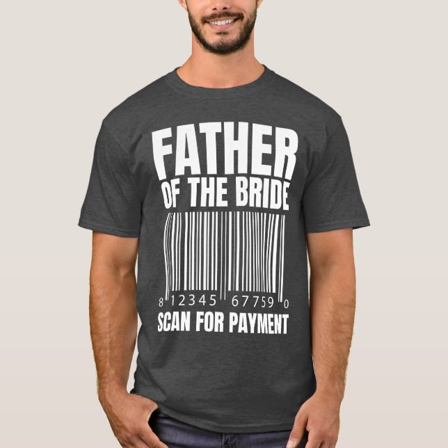 Camiseta Padre Ofhe Bride Examina Pela Noiva de Pagamento P (Frente)