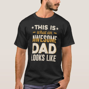 Camiseta Padre Papa Isto É Como Um Pai Incrível É