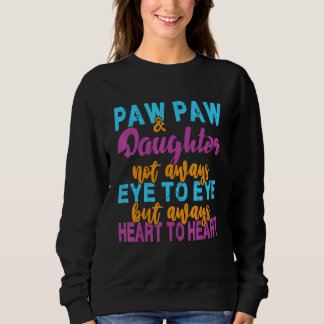 Camiseta Padre Paw Paw Nem Sempre Olhou Para Os Olhos, Mas 