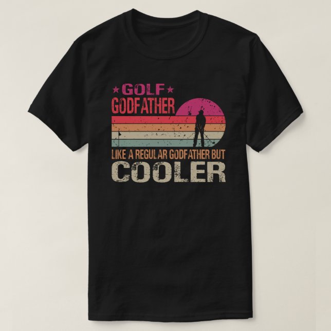 Camiseta Padrinho De Golfe Como Um Padrinho Normal Mas Mais (Frente do Design)