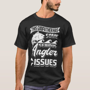 Camiseta Padrinho Tem Sérios Problemas de Pescador
