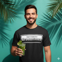 Camiseta Padrinhos do Noivo Time de Bebida do Noivo Humorís