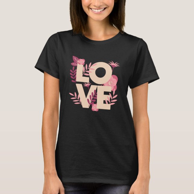 Camiseta Padrões de amor flores lindas flores floradas (Frente)