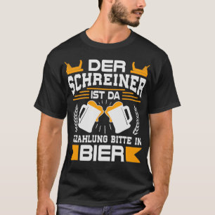 Camiseta Pagamento Do Carpinteiro Na Cerveja Clássica TSirt