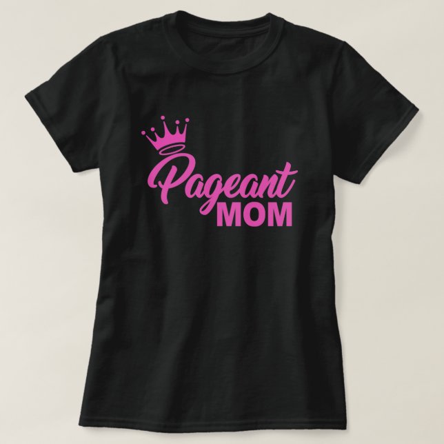 CAMISETA PAGEANT MOM (Frente do Design)