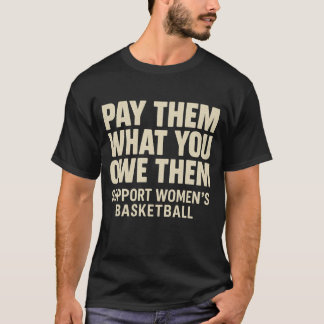 Camiseta Pague-Lhes O Que Você Deve Apoiar Os Esportes Femi