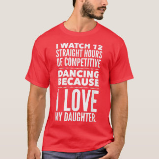 Camiseta Pai 12 Horas de Dança Engraçado