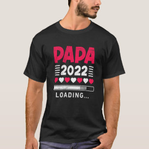 Camiseta Pai 2022 Carregando o Pai do Pai para jogos A ser