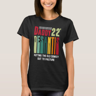 Camiseta Pai 22 Desantis Colocando O Velho Donkey Para O Pa