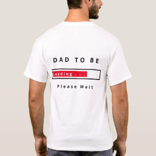 Camiseta Pai A Ser - Carregando - Aguarde - Personalizável
