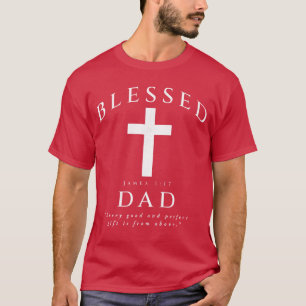 Camiseta Pai abençoado homens cristãos Tiago 1 17 Escritura