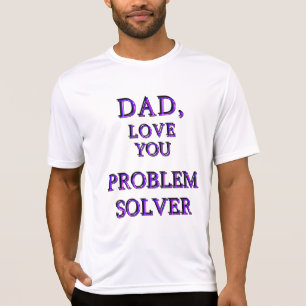 CAMISETA PAI, AMO O SEU PROBLEMA SOLVER 2