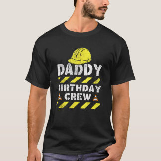 Camiseta Pai Aniversário da Tripulação de Construção da Fam