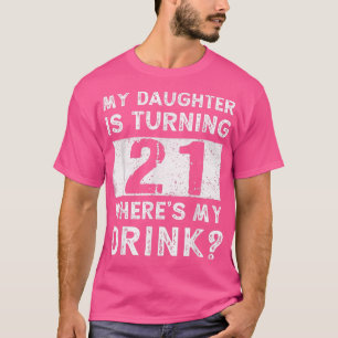 Camiseta Pai aniversário de 21 anos Mãe Matchin Filha De 21