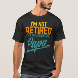 Camiseta Pai aposentado Pai Papa Dia de os pais Avô Poppa