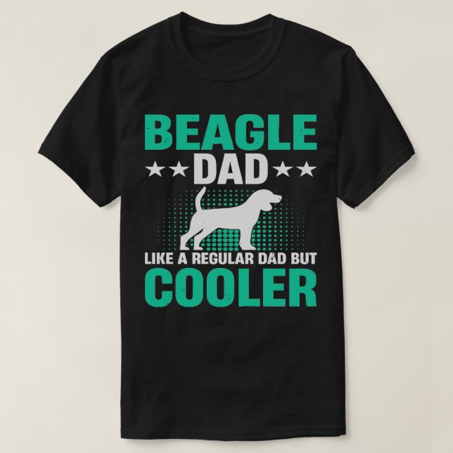 Camiseta Pai BEAGLE COMO UM PAI REGULAR, MAS MAIS FRIO (Frente do Design)